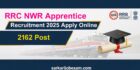 RRC NWR Apprentice Recruitment 2025 Apply Online for 2162 Post