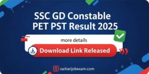 SSC GD Constable PET PST Result 2025 Link, Download Link Released
