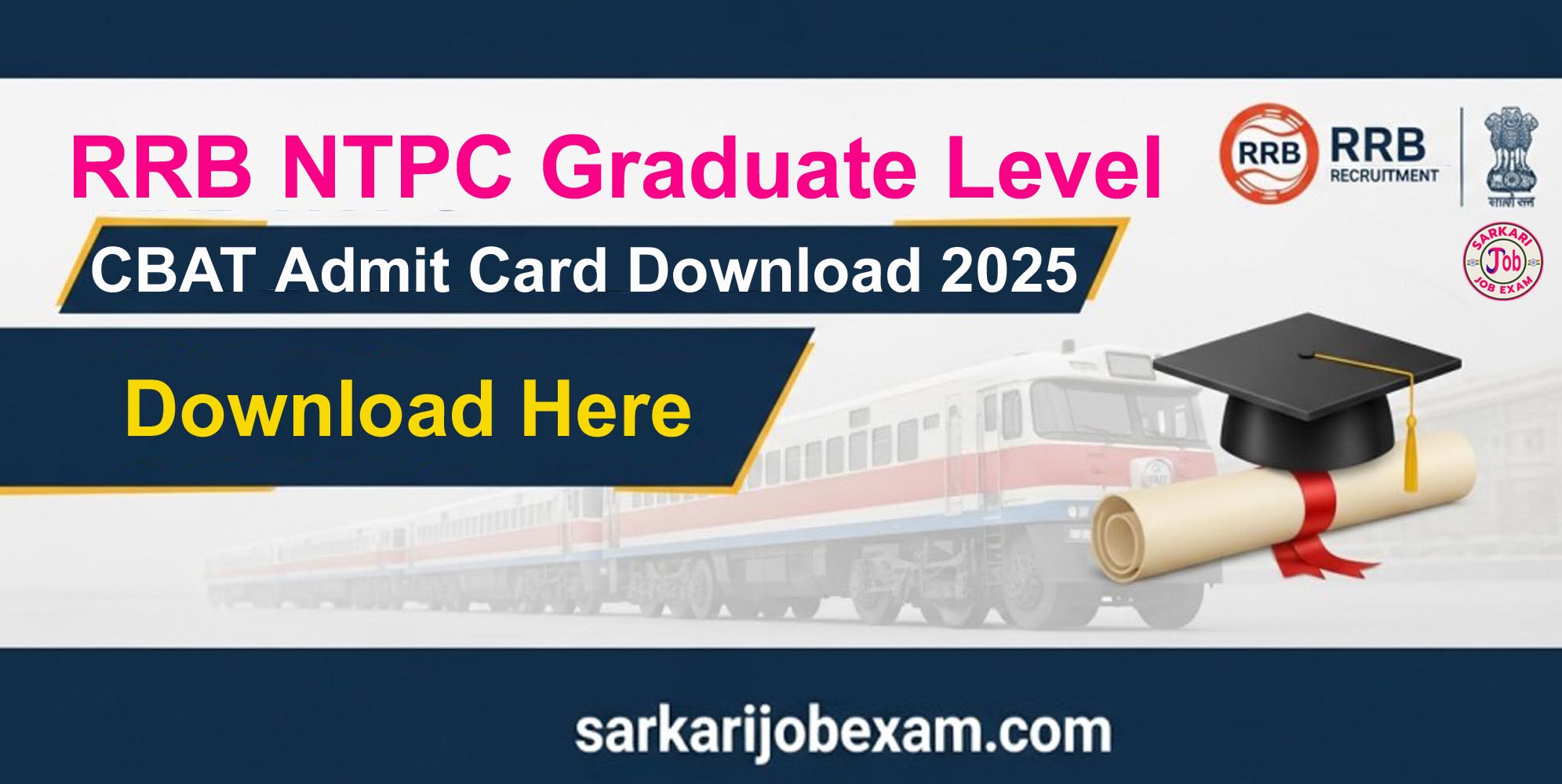 RRB NTPC CBAT Admit Card Download Link 2025
