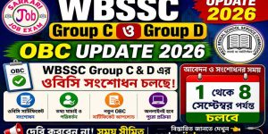 WBSSC Group-C and Group-D OBC update edit window open 2026